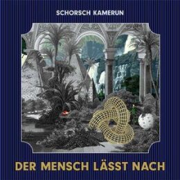 KAMERUN, SCHORSCH - DER MENSCH LÄSST NACH - L+C