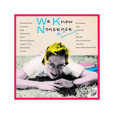 49 AMERICANS, THE - WE KNOW NONSENSE - LP