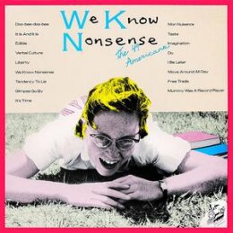 49 AMERICANS, THE - WE KNOW NONSENSE - LP