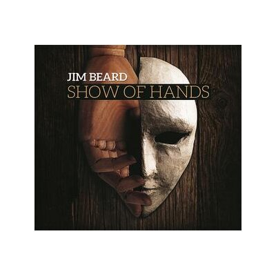 BEARD, JIM - SHOW OF HANDS - CD