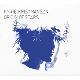 KRISTMANSON, KYRIE - ORIGIN OF STARS - CD