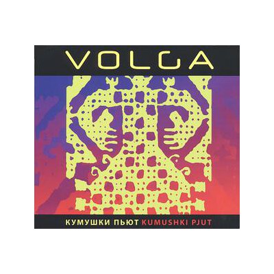 VOLGA - KUMUSHKI PJUT - CD