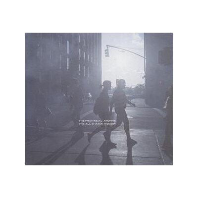 PROVINCIAL ARCHIVE, THE - ITS ALL SHAKEN WONDER - L+C