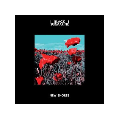 BLACK SUBMARINE - NEW SHORES - LP