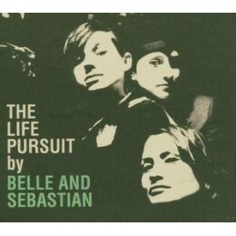 BELLE AND SEBASTIAN - THE LIFE PURSUIT BY - LPD