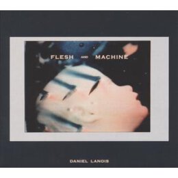 LANOIS, DANIEL - FLESH AND MACHINE - CD