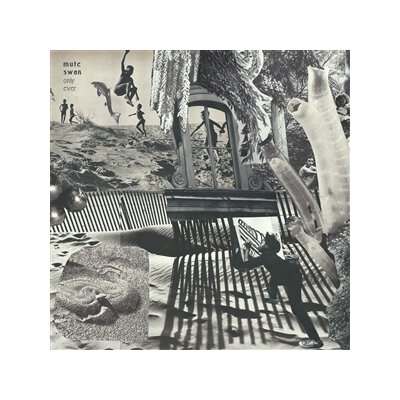 MUTE SWAN - ONLY EVER - LP