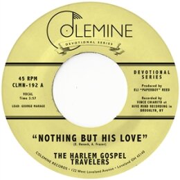 HARLEM GOSPEL TRAVELERS, THE - NOTHING BUT HIS LOVE -...
