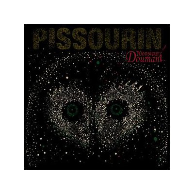 MONSIEUR DOUMANI - PISSOURIN - CD