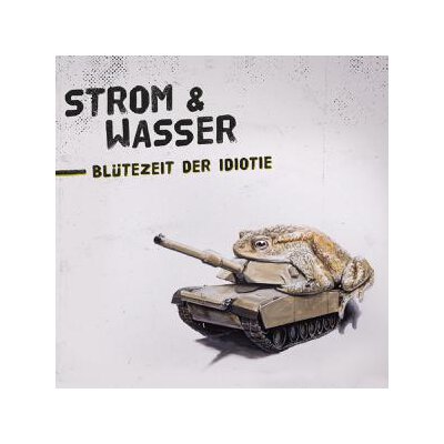 STROM & WASSER - BLÜTEZEIT DER IDIOTIE - CD