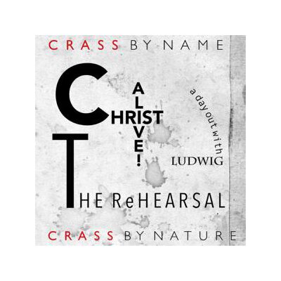 CRASS - CHRIST ALIVE! - THE REHEARSAL (RSD EDITION 2021) - LP