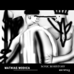 MODICA, MATHIAS - SONIC ROHSTOFF - LP