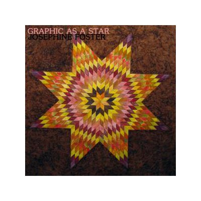 FOSTER, JOSEPHINE - GRAPHIC AS A STAR - LP