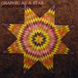 FOSTER, JOSEPHINE - GRAPHIC AS A STAR - LP