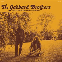 GABBARD BROTHERS, THE - SELL YOUR GUN BY A GUITAR - 7"