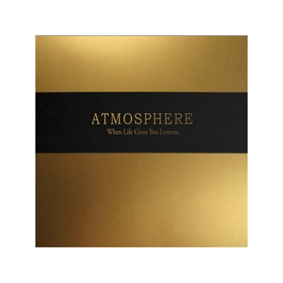 ATMOSPHERE - WHEN LIFE GIVES YOU LEMONS, YOU PAINT THAT SHIT GOLD - CD