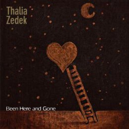 ZEDEK, THALIA - BEEN HERE AND GONE - LPD
