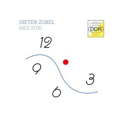 ZOBEL, DIETER - MEZ 31, 00 (EXPERIMENTELLER ELEKTRONIK-UNDERGROUND DDR - LP
