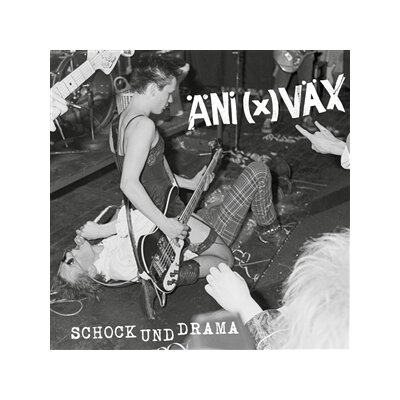 ÄNI(X)VÄX - SCHOCK UND DRAMA - LP