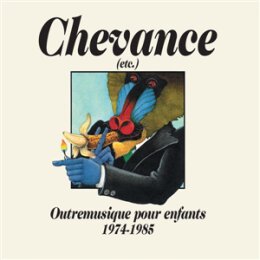 VARIOUS - CHEVANCE - OUTREMUSIQUE POUR ENFANTS (...