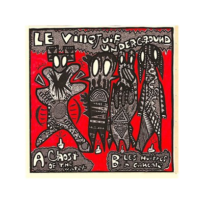 LE VILLEJUIF UNDERGROUND - LES HUITRES A CANALE - 7"