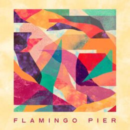 FLAMINGO PIER - FLAMINGO PIER - LP