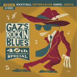 MAYALL, GAZ - GAZS ROCKIN BLUES - 40TH ANNIVERSARY...