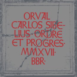 ORVAL CARLOS SIBELIUS - ORDRE ET PROGRèS - CD