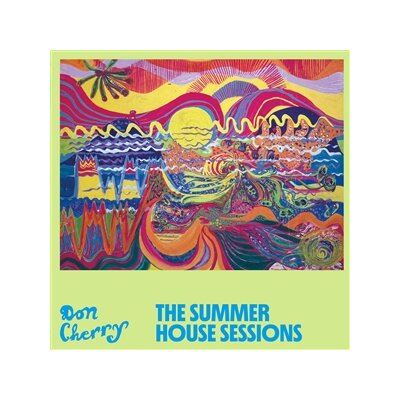 CHERRY, DON - THE SUMMER HOUSE SESSIONS - CD