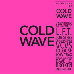 SOUL JAZZ RECORDS PRESENTS/VARIOUS - COLD WAVE #2 (PURPLE...
