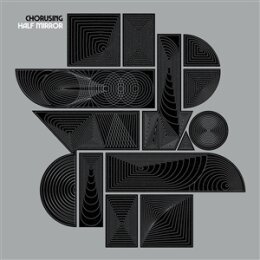 CHORUSING - HALF MIRROR - LP