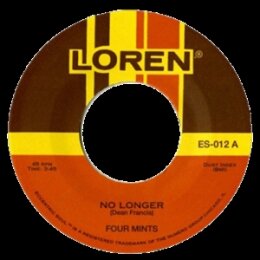 FOUR MINTS - NO LONGER/ENDLESSLY - 7"