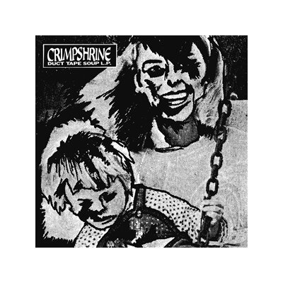 CRIMPSHRINE - DUCT TAPE SOUP - LP