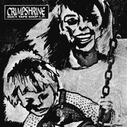 CRIMPSHRINE - DUCT TAPE SOUP - LP