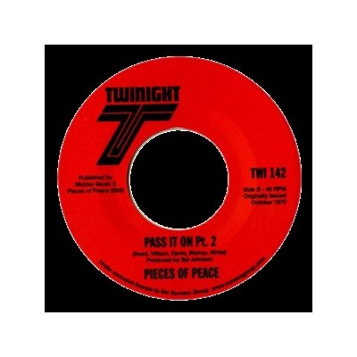 PIECES OF PEACE - PASS IT ON PT 1/PT 2 - 7"