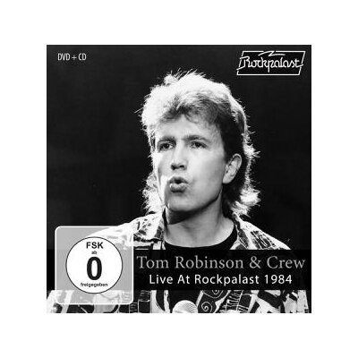 ROBINSON, TOM & CREW - LIVE AT ROCKPALAST (BOCHUM 1984) - C+D