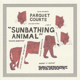PARQUET COURTS - SUNBATHING ANIMAL - LP