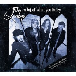QUIREBOYS, THE - A BIT OF WHAT YOU FANCY (30TH...