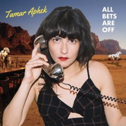 APHEK, TAMAR - ALL BETS ARE OFF - CD
