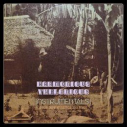 HARMONIOUS THELONIOUS - INSTRUMENTALS! (A COLLECTION OF...