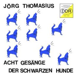 THOMASIUS, JÖRG - ACHT GESÄNGE DER SCHWARZEN...