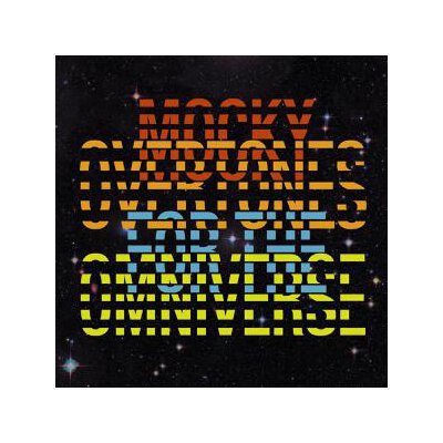 MOCKY - OVERTONES FOR THE OMNIVERSE - LPD