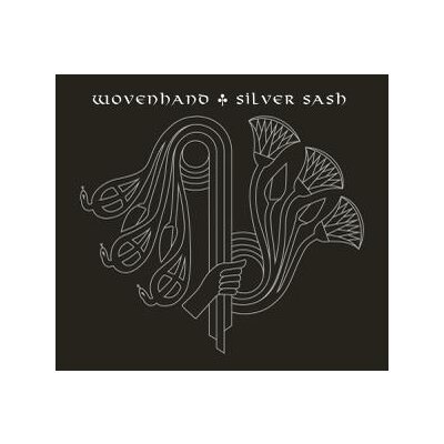 WOVENHAND - SILVER SASH - CD