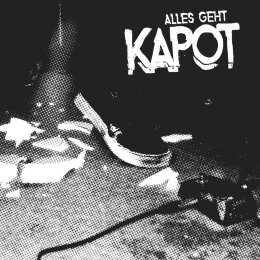 Kapot - Alles geht Kapot