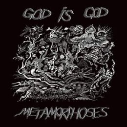 GOD IS GOD - METAMORPHOSES - LP
