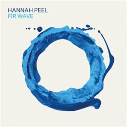 PEEL, HANNAH - FIR WAVE - CD