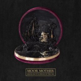 MOOR MOTHER - BLACK ENCYCLOPEDIA OF THE AIR - CD