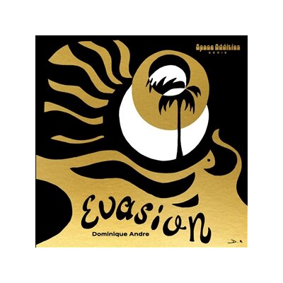 ANDRE, DOMINIQUE - EVASION (SPACE ODDITIES SERIES) - LP