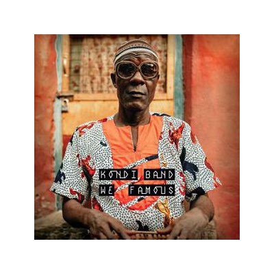KONDI BAND - WE FAMOUS - CD