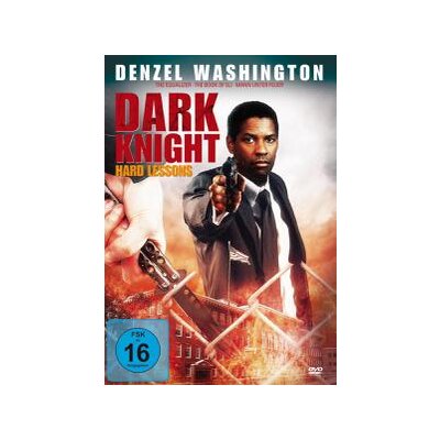 WASHINGTON, DENZEL - DARK KNIGHT - HARD LESSONS - DVM